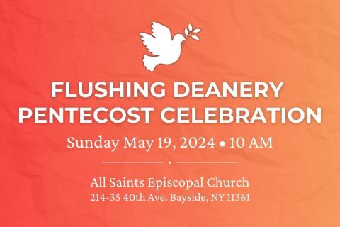 Flushing Deanery Pentecost Celebration - Sunday May 19