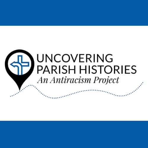 Uncovering Parish Histories, An Antiracism Project