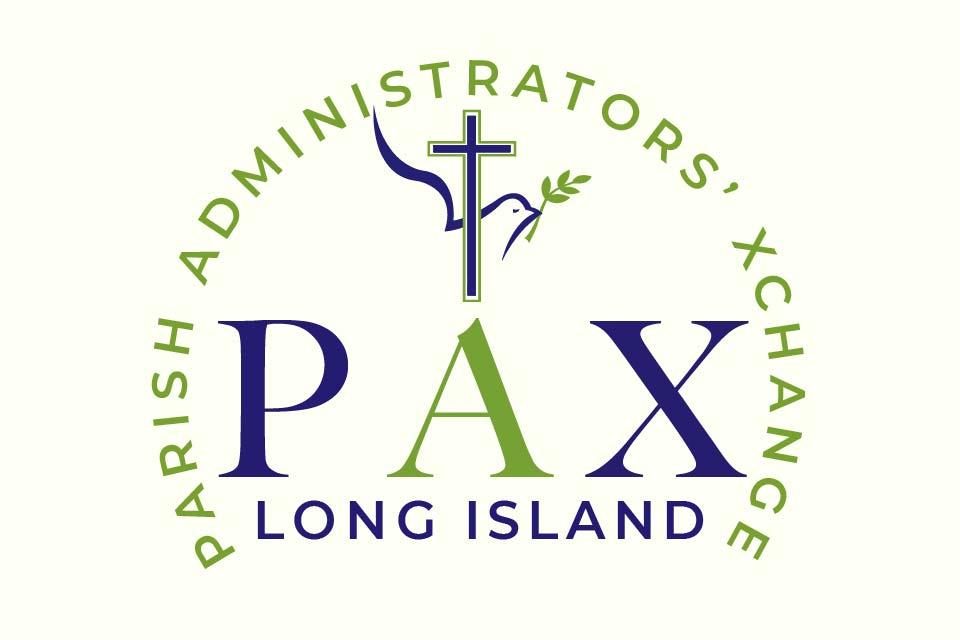 Parish Administrators' Xchange - PAX - Long Island