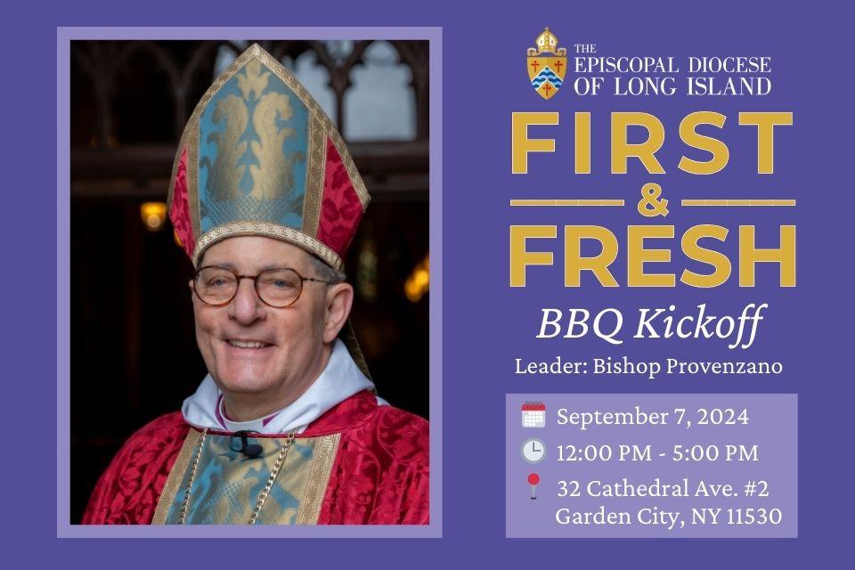 First and Fresh BBQ Kickoff, Leader: Bishop Provenzano