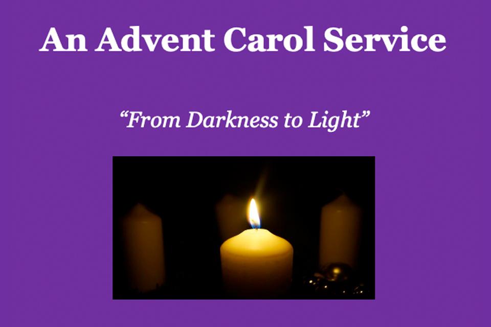 An Advent Carol Service - From Darkness to Light