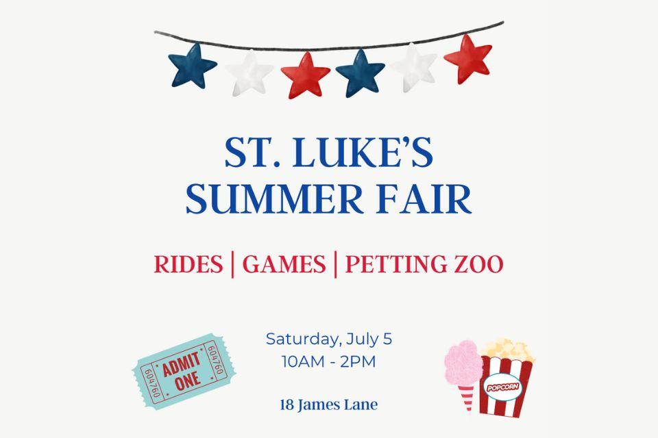 Event Poster: St. Luke's Summer Fair: Rides, Games, Petting Zoo