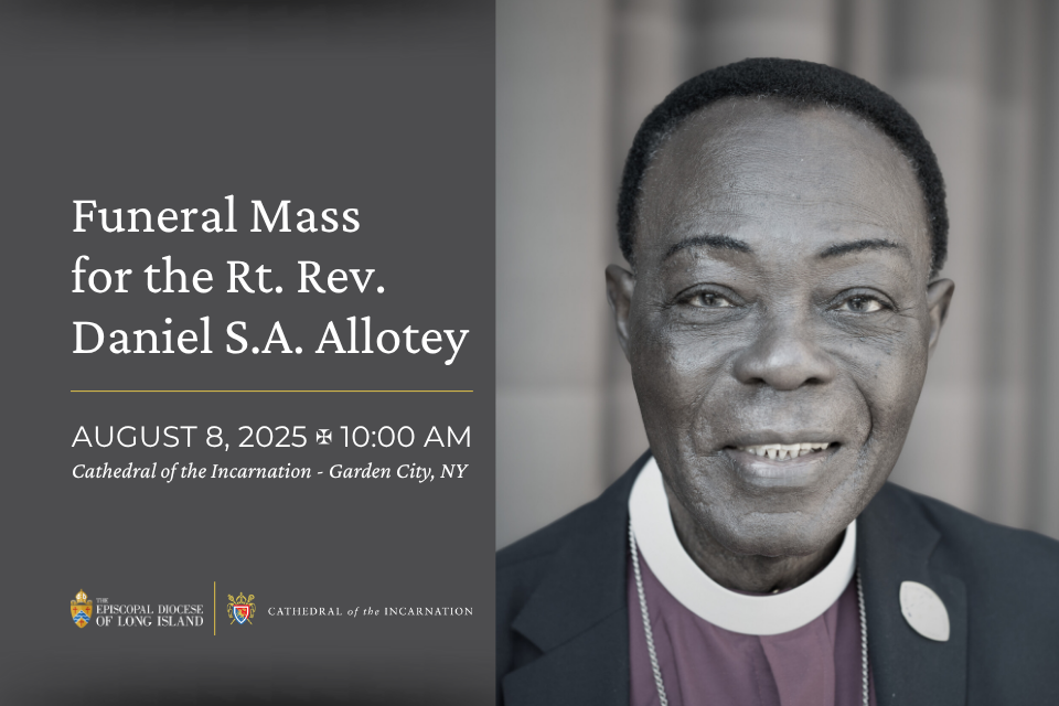 Funeral Mass for the Rt. Rev. Daniel S.A. Allotey - August 8, 2025 • 10 AM - Cathedral of the Incarnation