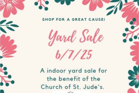 Floral-themed flyer announcing a yard sale on June 7, 2025, to benefit the Church of St. Jude's. The text reads: 'Shop for a great cause! Yard Sale 6/7/25. A indoor yard sale for the benefit of the Church of St. Jude's.' Surrounded by pink and green floral graphics.