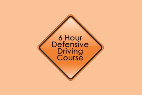 Diamond shaped orange sign with a black border. Text: "6 Hour Defensive Driving Course"