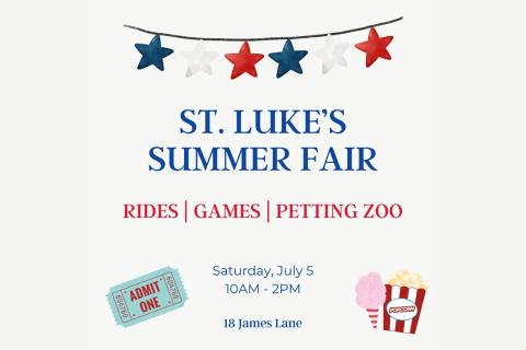 Event Poster: St. Luke's Summer Fair: Rides, Games, Petting Zoo