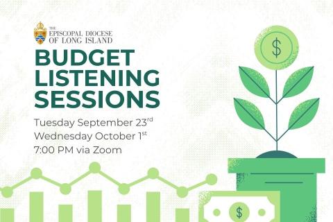 Episcopal Diocese of Long Island Budget Listening Sessions - Tuesday September 23rd, Wednesday October 1st, 7:00 PM on Zoom