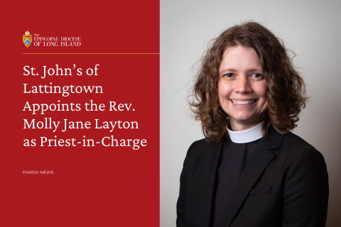 St. John’s of Lattingtown Appoints the Rev. Molly Jane Layton as Priest-in-Charge 