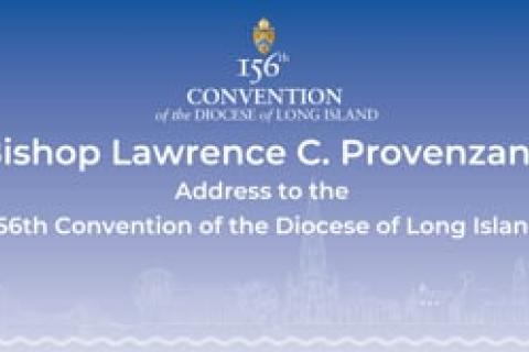 Bishop Provenzano Address to the 156th Convention of the Diocese of Long Island.mp4