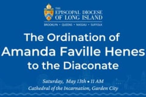 The Ordination of Amanda Faville Henes to the Diaconate