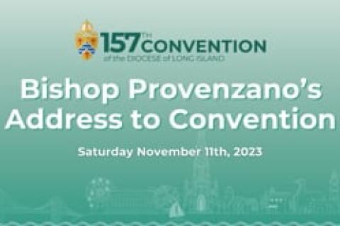Bishop Provenzano's Address to the 157th Convention of the Diocese of Long Island