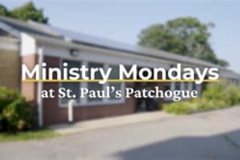 Ministry Mondays at St Paul's, Patchogue - EMLI Celebration of Ministry 2025